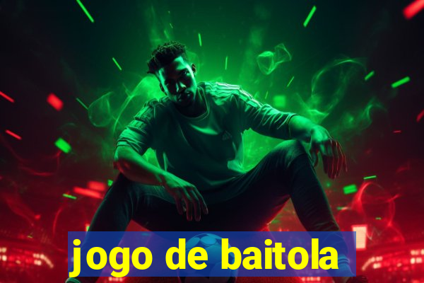 jogo de baitola